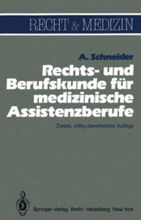 Schneider |  Rechts- und Berufskunde für medizinische Assistenzberufe | eBook | Sack Fachmedien