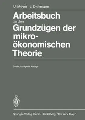 Meyer / Diekmann |  Arbeitsbuch zu den Grundzügen der mikroökonomischen Theorie | eBook | Sack Fachmedien