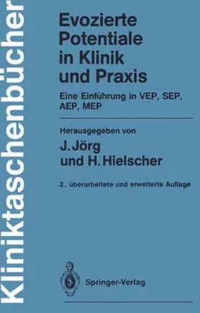 Jörg / Hielscher |  Evozierte Potentiale in Klinik und Praxis | eBook | Sack Fachmedien