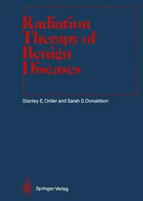 Order / Donaldson |  Radiation Therapy of Benign Diseases | eBook | Sack Fachmedien