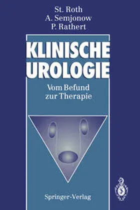 Roth / Semjonow / Rathert |  Klinische Urologie | eBook | Sack Fachmedien