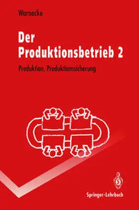 Warnecke |  Der Produktionsbetrieb 2 | eBook | Sack Fachmedien