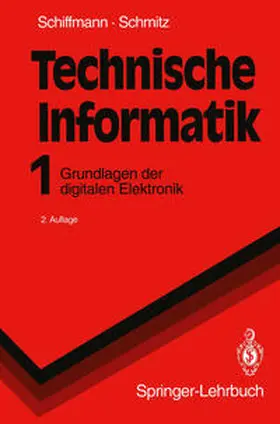 Schiffmann / Schmitz |  Technische Informatik 1 | eBook | Sack Fachmedien