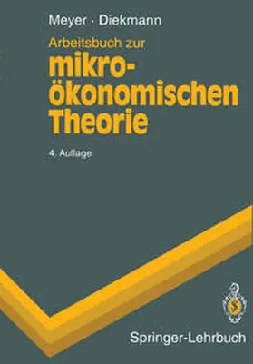 Meyer / Diekmann |  Arbeitsbuch zur mikroökonomischen Theorie | eBook | Sack Fachmedien