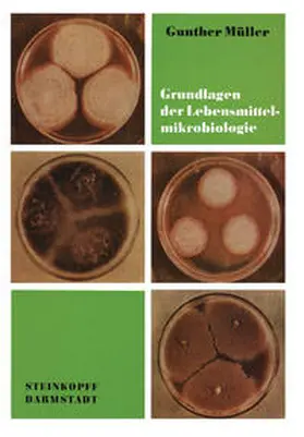 Müller |  Grundlagen der Lebensmittelmikrobiologie | eBook | Sack Fachmedien