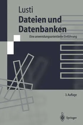 Lusti |  Dateien und Datenbanken | eBook | Sack Fachmedien