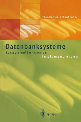 Rahm / Härder | Datenbanksysteme | Buch | 978-3-642-98017-6 | sack.de