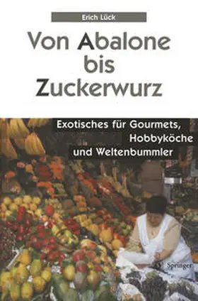 Lück |  Von Abalone bis Zuckerwurz | eBook | Sack Fachmedien