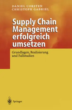 Corsten / Gabriel |  Supply Chain Management erfolgreich umsetzen | eBook | Sack Fachmedien