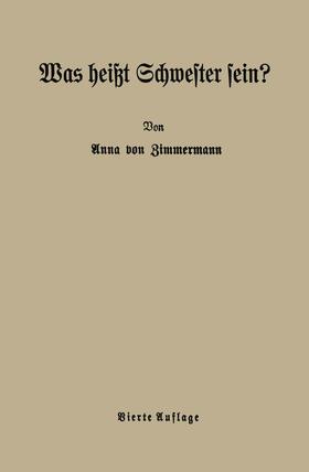 Zimmermann |  Was heißt Schwester sein? | Buch |  Sack Fachmedien