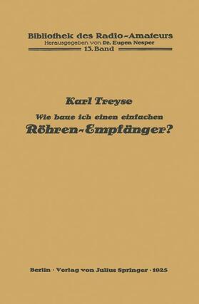 Treyse / Nesper |  Wie baue ich einen einfachen Röhren-Empfänger? | Buch |  Sack Fachmedien