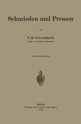 Schweißguth |  Schmieden und Pressen | Buch |  Sack Fachmedien