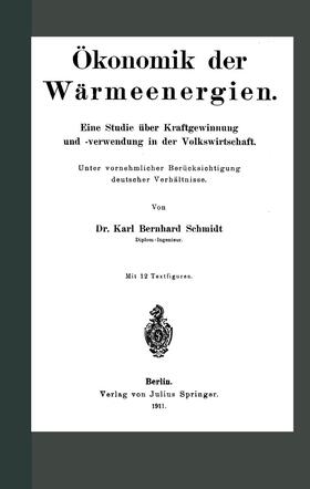 Schmidt |  Ökonomik der Wärmeenergien | Buch |  Sack Fachmedien