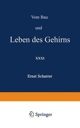 Scharrer / Loewen |  Vom Bau und Leben des Gehirns | Buch |  Sack Fachmedien