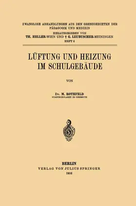 Rothfeld / Leubuscher / Heller |  Lüftung und Heizung im Schulgebäude | Buch |  Sack Fachmedien