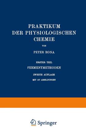 Rona |  Praktikum der Physiologischen Chemie | Buch |  Sack Fachmedien