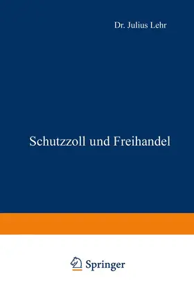 Lehr |  Schutzzoll und Freihandel | Buch |  Sack Fachmedien