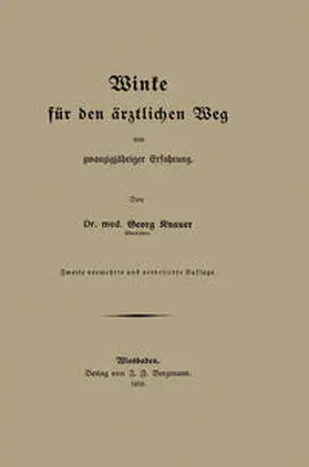 Knauer |  Winke für den ärztlichen Weg aus zwanzigjähriger Erfahrung | Buch |  Sack Fachmedien