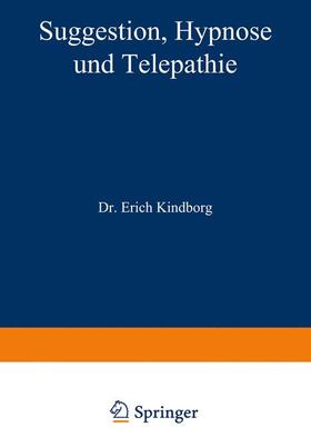 Kindborg |  Suggestion, Hypnose und Telepathie | Buch |  Sack Fachmedien