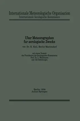 Keil / Weickmann / Internationale Aerologische Kommission |  Über Meteorographen für aerologische Zwecke | Buch |  Sack Fachmedien