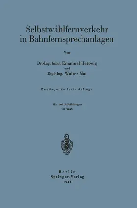 Mai / Hettwig |  Selbstwählfernverkehr in Bahnfernsprechanlagen | Buch |  Sack Fachmedien