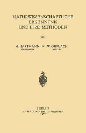 Hartmann |  Naturwissenschaftliche Erkenntnis und Ihre Methoden | Buch |  Sack Fachmedien