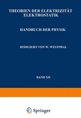 Güntherschulze / Kottler / Thirring |  Theorien der Elektrizität Elektrostatik | Buch |  Sack Fachmedien