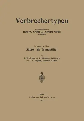 Gruhle / Wilmanns / Dreyfus |  Säufer als Brandstifter | Buch |  Sack Fachmedien