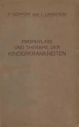 Langstein / Göppert |  Prophylaxe und Therapie der Kinderkrankheiten | Buch |  Sack Fachmedien