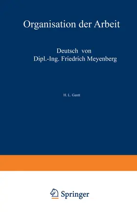 Meyenberg / Gantt |  Organisation der Arbeit | Buch |  Sack Fachmedien