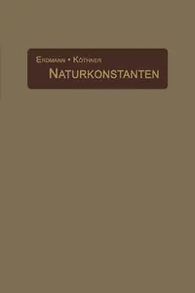 Köthner / Erdmann |  Naturkonstanten in alphabetischer Anordnung | Buch |  Sack Fachmedien