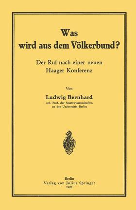 Bernhard |  Was wird aus dem Völkerbund? | Buch |  Sack Fachmedien