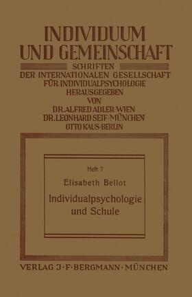 Bellot |  Individualpsychologie und Schule | Buch |  Sack Fachmedien