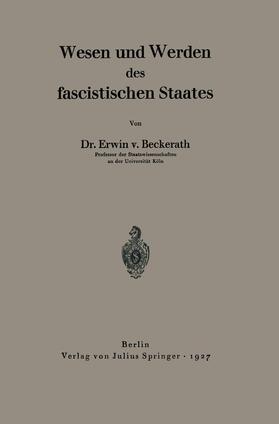 Beckerath |  Wesen und Werden des fascistischen Staates | Buch |  Sack Fachmedien