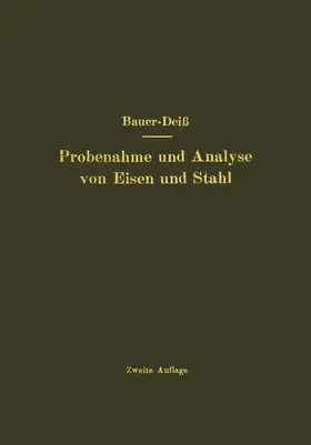 Deiß / Bauer |  Probenahme und Analyse von Eisen und Stahl | Buch |  Sack Fachmedien