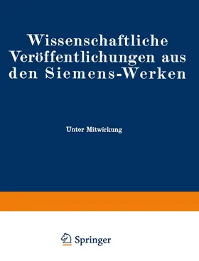 Bath / Holm / Bingel |  Wissenschaftliche Veröffentlichungen aus den Siemens-Werken | Buch |  Sack Fachmedien