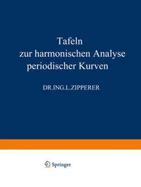 Zipperer |  Tafeln zur Harmonischen Analyse Periodischer Kurven | eBook | Sack Fachmedien