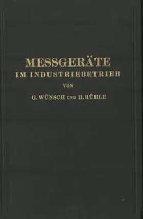 Wünsch / Rühle |  Messgeräte im Industriebetrieb | eBook | Sack Fachmedien