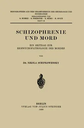 Schipkowensky / Bumke / Foerster |  Schizophrenie und Mord | eBook | Sack Fachmedien