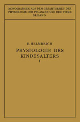 Helmreich / Gildmeister / Goldschmidt |  Physiologie des Kindesalters | eBook | Sack Fachmedien