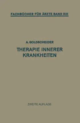 Goldscheider |  Therapie Innerer Krankheiten | eBook | Sack Fachmedien