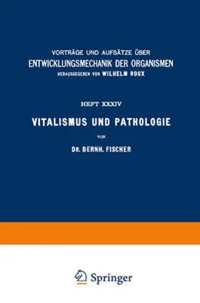 Fischer / Roux |  Vitalismus und Pathologie | eBook | Sack Fachmedien