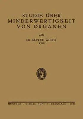 Adler |  Studie über Minderwertigkeit von Organen | eBook | Sack Fachmedien