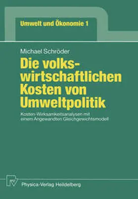 Schröder |  Die volkswirtschaftlichen Kosten von Umweltpolitik | eBook | Sack Fachmedien