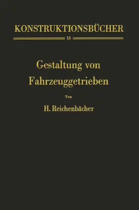 Reichenbächer |  Gestaltung von Fahrzeuggetrieben | Buch |  Sack Fachmedien