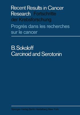 Sokoloff |  Carcinoid and Serotonin | Buch |  Sack Fachmedien