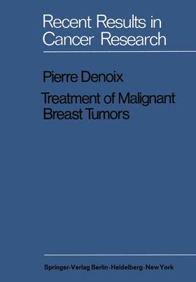 Denoix |  Treatment of Malignant Breast Tumors | Buch |  Sack Fachmedien