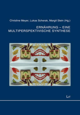 Meyer / Scherak / Stein |  Ernährung - eine multiperspektivische Synthese | Buch |  Sack Fachmedien