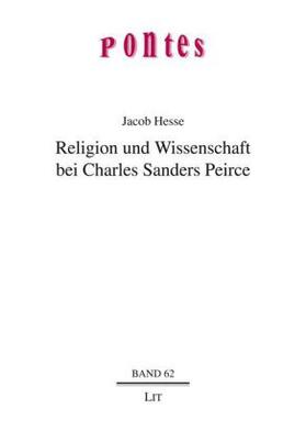 Hesse |  Religion und Wissenschaft bei Charles Sanders Peirce | Buch |  Sack Fachmedien