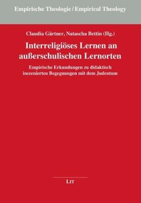 Gärtner / Bettin |  Interreligiöses Lernen an außerschulischen Lernorten | Buch |  Sack Fachmedien